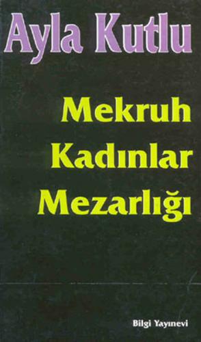 Mekruh Kadınlar Mezarlığı - Münzevi Kitabevi