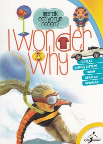 Merak Ediyorum Neden? İcatlar-Güneş Sistemi-Tarih-Eşyalar Sporlar - I Wonder Why 2