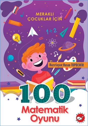 Kurye Kitabevi - Meraklı Çocuklar İçin 100 Matematik