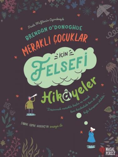 Meraklı Çocuklar İçin Felsefi Hikayeler