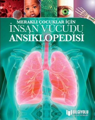 Meraklı Çocuklar İçin İnsan Vücudu Ansiklopedisi - Münzevi Kitabevi
