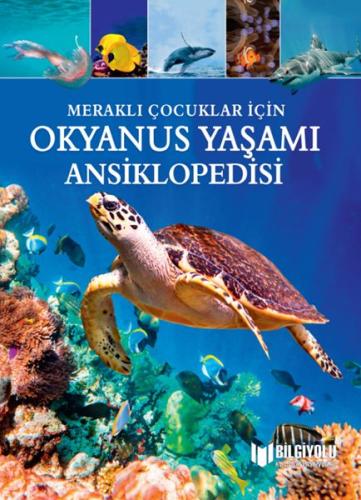 Kurye Kitabevi - Meraklı Çocuklar İçin Okyanus Yaşamı Ansiklopedisi