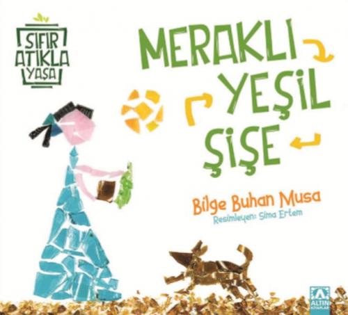 Meraklı Yeşil Şişe - Sıfır Atıkla Yaşa - Münzevi Kitabevi