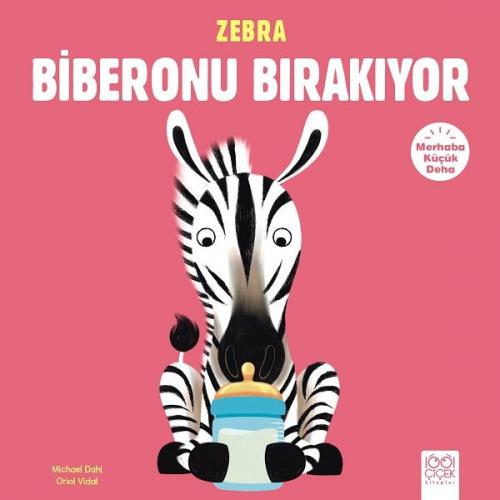 Kurye Kitabevi - Zebra Biberonu Bırakıyor - Merhaba Küçük Deha