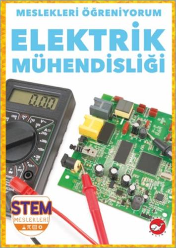 Kurye Kitabevi - Meslekleri Öğreniyorum - Elektrik Mühendisliği