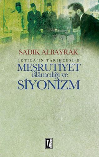 Kurye Kitabevi - Meşrutiyet İslamcılığı ve Siyonizm