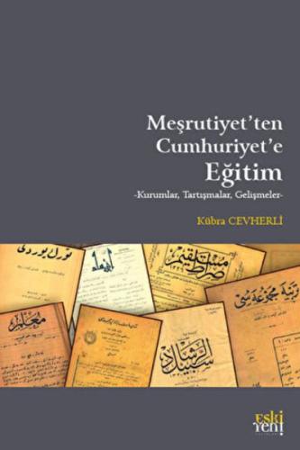Kurye Kitabevi - Meşrutiyet'ten Cumhuriyet'e Eğitim
