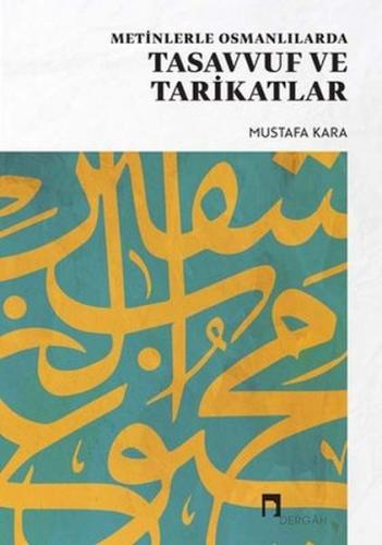 Kurye Kitabevi - Metinlerle Osmanlılarda Tasavvuf ve Tarikatlar