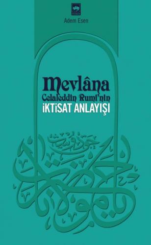 Mevlana Celaleddin Rumi'nin İktisat Anlayışı - Münzevi Kitabevi