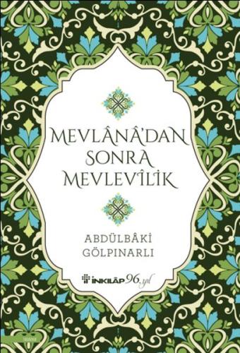 Mevlana’dan Sonra Mevlevilik