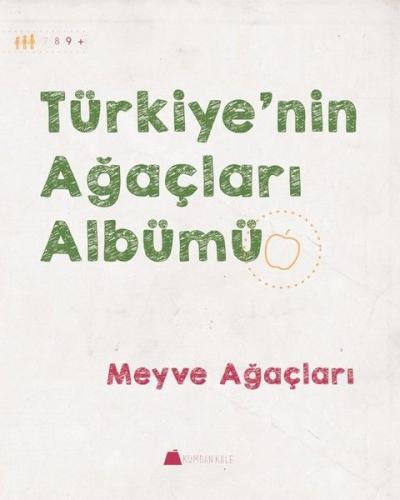 Kurye Kitabevi - Meyve Ağaçları Türkiye'nin Ağaçları Albümü