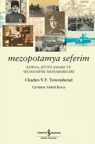 Mezopotamya Seferim Kurna, Kutülamare ve Selmanıpak Muharebeleri - Mün