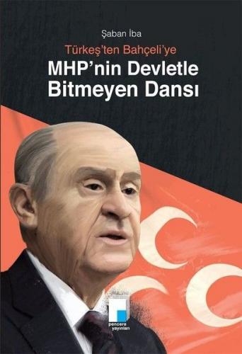 MHPnin Devletle Bitmeyen Dansı - Münzevi Kitabevi