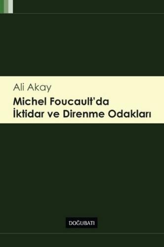 Kurye Kitabevi - Michel Foucaultda İktidar ve Direnme Odakları