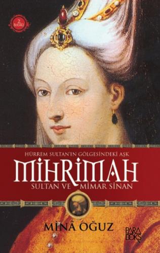 Kurye Kitabevi - Hürrem Sultanın Gölgesindeki Aşk Mihrimah Sultan Ve M