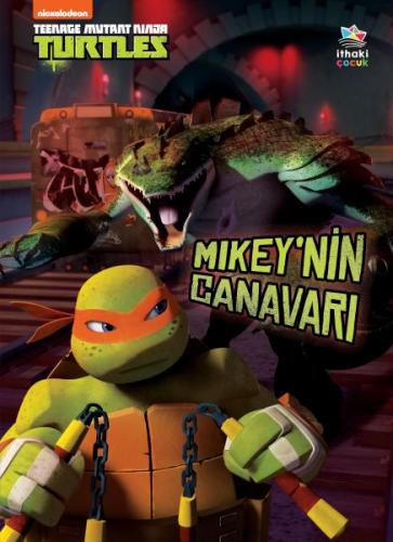 Kurye Kitabevi - Mikey’nin Canavarı - Genç Mutant Ninja Kaplumbağalar