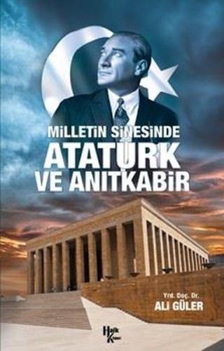 Kurye Kitabevi - Milletin Sinesinde Atatürk ve Anıtkabir