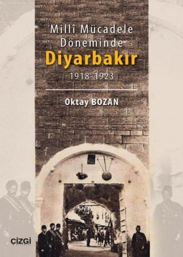 Kurye Kitabevi - Milli Mücadele Döneminde Diyarbakır 1918-1923