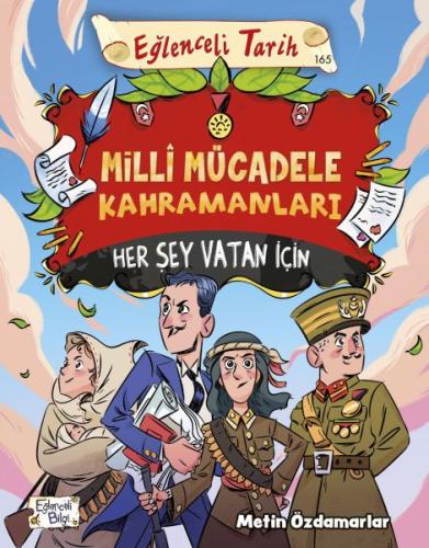 Milli Mücadele Kahramanları - Her Şey Vatan İçin - Münzevi Kitabevi