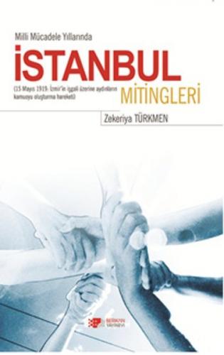 Kurye Kitabevi - Milli Mücadele Yıllarında İstanbul Mitingleri