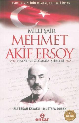 Kurye Kitabevi - Milli Şair Mehmet Akif Ersoy Hayatı ve Ölümsüz Şiirle