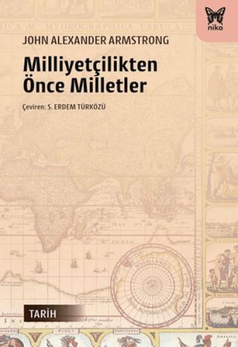 Milliyetçilikten Önce Milletler
