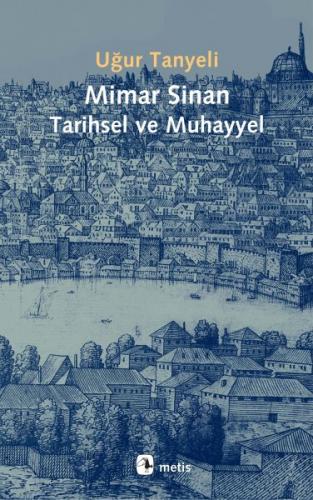 Kurye Kitabevi - Mimar Sinan-Tarihsel ve Muhayyel