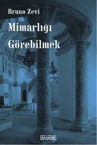 Mimarlığı Görebilmek - Münzevi Kitabevi