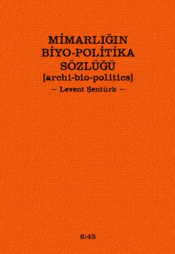 Kurye Kitabevi - Mimarlığın Biyo Politika Sözlüğü