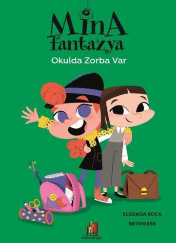 Kurye Kitabevi - Mina Fantazya - Okulda Zorba Var
