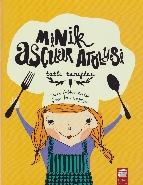 Minik Aşçılar Atölyesi-Tatlı Tarifler - Münzevi Kitabevi