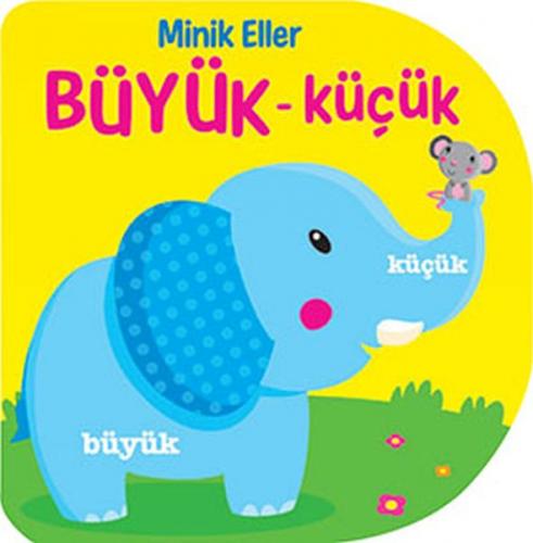 Minik Eller - Büyük/Küçük