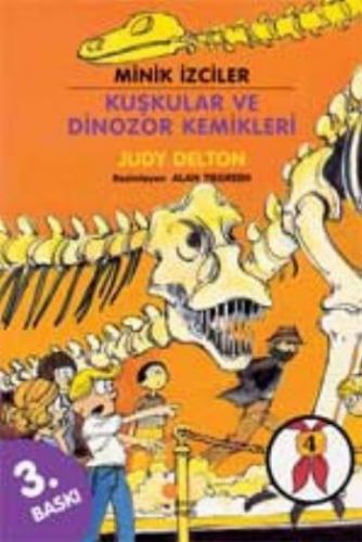 Kurye Kitabevi - Minik İzciler-4: Kuşkular Ve Dinozor Kemikleri