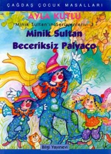 Kurye Kitabevi - Minik Sultan Beceriksiz Palyaço