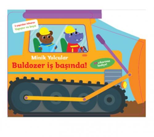 Minik Yolcular - Buldozer İş Başında!