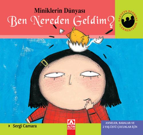 Miniklerin Dünyası Ben Nereden Geldim? (Ciltli) - Münzevi Kitabevi