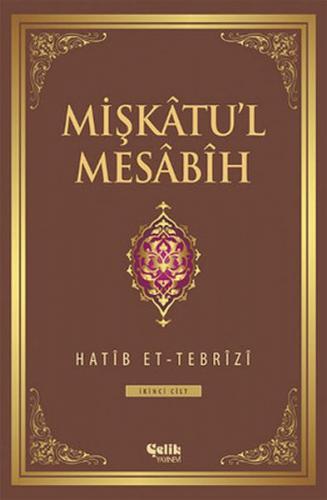 Mişkatu'l Mesabih 2. Cilt