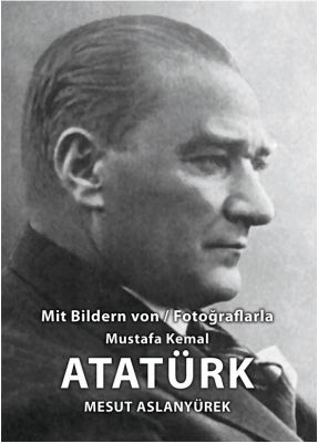 Kurye Kitabevi - Mit Bildren Von Fotoğraflarla Mustafa Kemal Atatürk