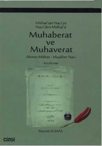 Kurye Kitabevi - Mithattan Naciye Naciden Mithata Muhaberat ve Muhaver