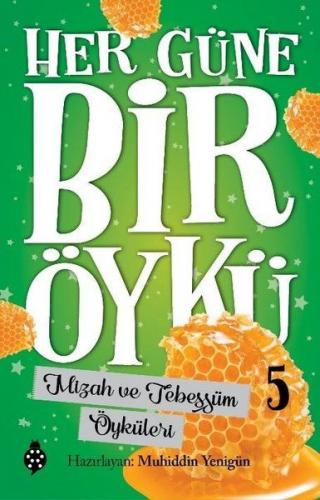 Her Güne Bir Öykü - 5 - Mizah Ve Tebessüm Öyküleri - Münzevi Kitabevi