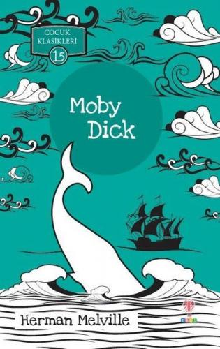 Kurye Kitabevi - Moby Dick Çocuk Klasikleri 15