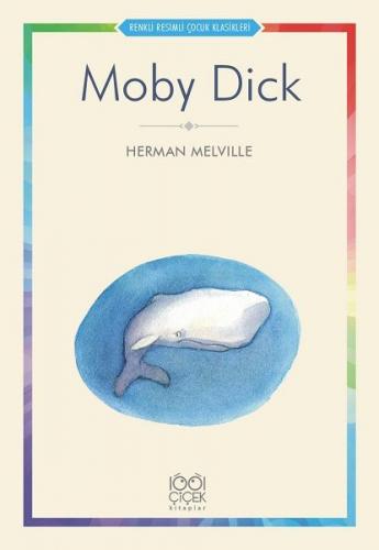 Kurye Kitabevi - Renkli Resimli Çocuk Klasikleri-Moby Dick