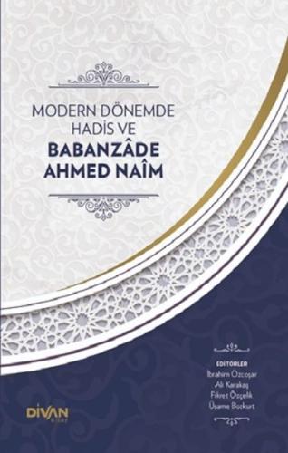 Kurye Kitabevi - Modern Dönemde Hadis ve Babanzade Ahmed Naim (Ciltli)