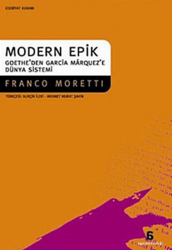 Modern Epik Goethe’den Garcia Marquez’e Dünya Sistemi - Münzevi Kitabe
