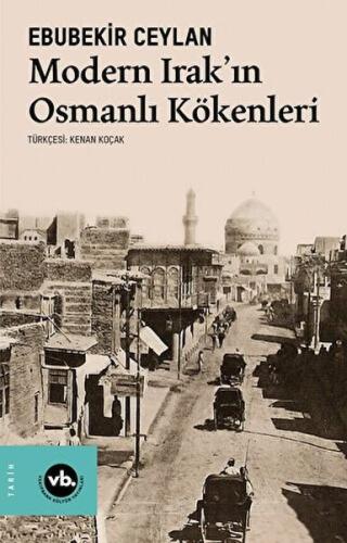 Kurye Kitabevi - Modern Irak'ın Osmanlı Kökenleri