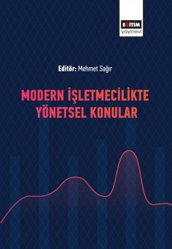 Modern İşletmecilikte Yönetsel Konular - Münzevi Kitabevi