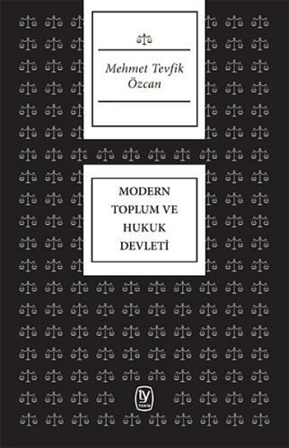 Modern Toplum ve Hukuk Devleti