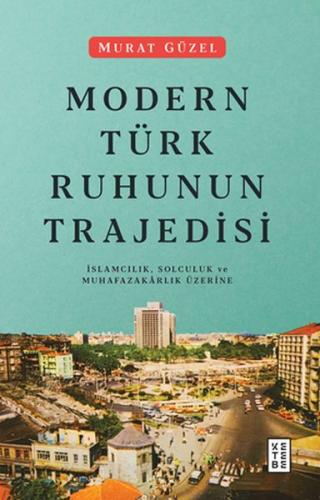 Kurye Kitabevi - Modern Türk Ruhunun Trajedisi