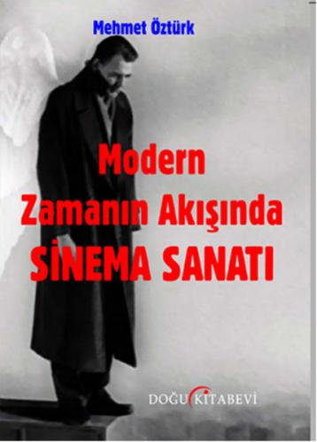 Modern Zamanın Akışında Sinema Sanatı - Münzevi Kitabevi