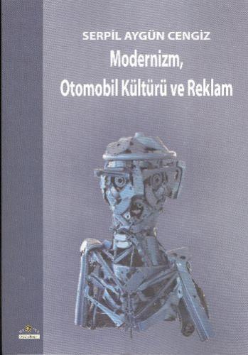 Kurye Kitabevi - Modernizm, Otomobil Kültürü ve Reklam